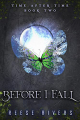 Couverture Time After Time, book 2: Before I Fall Editions Autoédité 2021