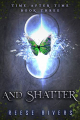 Couverture Time After Time, book 3: And Shatter Editions Autoédité 2022