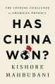 Couverture Has China Won?: The Chinese Challenge to American Primacy  Editions PublicAffairs 2020