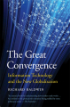 Couverture The Great Convergence: Information Technology and the New Globalization Editions Harvard University Press 2019