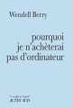 Couverture Pourquoi je n'achèterai pas d'ordinateur Editions Actes Sud (Le souffle de l'esprit) 2022