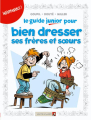 Couverture Le guide junior, tome 11 : pour bien dresser ses frères et sœurs Editions Vents d'ouest (Éditeur de BD) (Humour) 2009