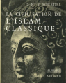Couverture La Civilisation de l'Islam classique Editions Arthaud (Les Grandes Civilisations) 1968