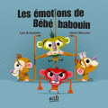 Couverture Les émotions de bébé babouin Editions ACCÈS (Jeunesse) 2020
