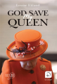 Couverture God save MY queen  Editions de la Loupe (20) 2022