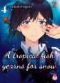Couverture A Tropical fish yearns for snow, tome 4 Editions Taifu comics (Yuri) 2023