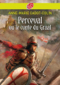 Couverture Perceval ou le Conte du Graal Editions Hatier (Classiques & cie - Collège) 2012