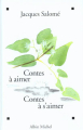 Couverture Contes à aimer, contes à s'aimer Editions Albin Michel (Contes d'hier et d'aujourd'hui) 2000