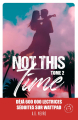 Couverture Not This Time, tome 2 Editions Nisha et caetera / de l'Opportun 2023