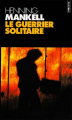 Couverture Le Guerrier solitaire Editions Seuil (Policiers) 2014