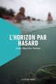 Couverture L’horizon par hasard Editions La Peuplade 2023