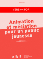 Couverture Animation et médiation pour un public jeunesse Editions Association des bibliothécaires de France 2020