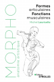 Couverture Morpho : Formes articulaires, fonctions musculaires Editions Eyrolles (Découvrir & Comprendre ) 2019