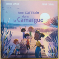 Couverture Une carriole dans la Camargue  Editions Hachette (Jeunesse) 2023