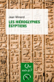 Couverture Que sais-je ? : Les Hiéroglyphes Égyptiens Editions Presses universitaires de France (PUF) (Que sais-je ?) 2022