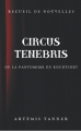 Couverture Circus Tenebris ou la pantomime du Kochtcheï Editions Autoédité 2022