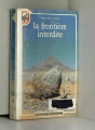 Couverture La frontière interdite  Editions Flammarion (Castor poche - Senior) 1990