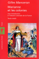 Couverture Marianne et les colonies : Une introduction à l'histoire coloniale de la France Editions La Découverte 2005