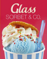 Couverture Glass : Sorbet & Co. Editions VEMAG 2016