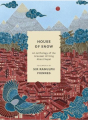 Couverture House of Snow: An Anthology of The Greatest Writing About Nepal Editions Head Of Zeus 2022