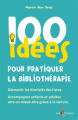 Couverture 100 idées pour pratiquer la bibliothérapie Editions Tom Pousse 2023