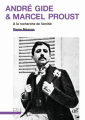 Couverture André Gide &amp;amp; Marcel Proust - A la recherche de l\\\'amitié Editions Presses universitaires de Lyon 2020