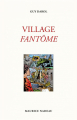 Couverture Village fantôme Editions Maurice Nadeau 2023