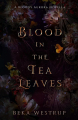 Couverture Blood in the Tea Leaves Editions Autoédité 2023