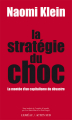 Couverture La stratégie du choc : La montée d'un capitalisme du désastre Editions Leméac / Actes Sud 2008