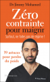 Couverture Zéro contrainte pour maigrir : Surtout, ne faites pas de régime ! Editions Flammarion 2023