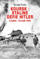 Couverture Koursk : Staline défie Hitler (5 juillet-23 août 1943) Editions Tallandier 2015