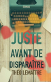 Couverture Juste avant de disparaître Editions Autoédité 2019