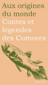 Couverture Contes et légendes des Comores Editions Flies France (Aux origines du monde) 2015