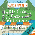 Couverture Hamish Macbeth, tome 09 : Petits crimes entre voisins Editions Audible studios 2021