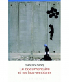 Couverture Le documentaire et ses faux-semblants Editions Klincksieck (50 questions) 2009