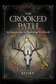 Couverture The Crooked Path : An Introduction to Traditional Witchcraft Editions Llewellyn Publications 2020
