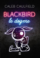 Couverture Le Dogme, tome 2 : Blackbird Editions Haro 2023