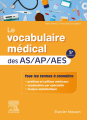Couverture Le vocabulaire médical des AS/AP/AES Editions Elsevier Masson 2021
