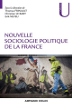 Couverture Nouvelle sociologie politique de la France Editions Armand Colin (U) 2021