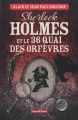 Couverture Sherlock Holmes, tome 4 : Sherlock Holmes et le 36 quai des orfèvres  Editions La geste (Moissons Noires) 2023