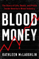 Couverture Blood Money: The Story of Life, Death, and Profit Inside America's Blood Industry Editions Atria Books 2023
