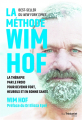 Couverture La méthode Wim Hof : La thérapie par le froid pour devenir fort, heureux et en bonne santé Editions Guy Trédaniel 2021