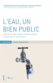 Couverture L'eau, un bien public Editions Charles Léopold Mayer 2011