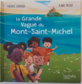 Couverture La Grande Vague du Mont-Saint-Michel Editions Hachette (Jeunesse) 2023