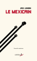 Couverture Le mexicain Editions Libertalia 2017