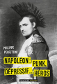 Couverture Napoléon : Punk, dépressif... héros Editions Des Équateurs 2021