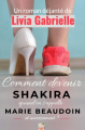 Couverture Comment devenir Shakira quand on s'appelle Marie Beaudoin (et inversement) ? Editions Autoédité 2022