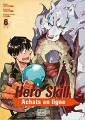 Couverture Hero Skill : Achats en ligne, tome 6 Editions Delcourt-Tonkam (Isekai/Fantasy) 2022