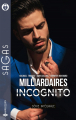 Couverture Milliardaires incognito, intégrale Editions Harlequin (Sagas) 2022