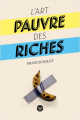 Couverture L'art pauvre des riches Editions Le Cherche midi 2023